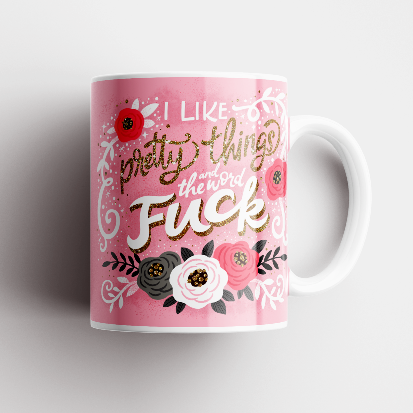 I Like Pretty Things & The Word Fuck Mug - WHITE HANDLE | Disrupted Industries