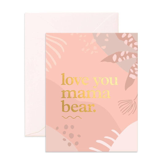 Fox & Fallow - Love You Mama Bear Greeting Card