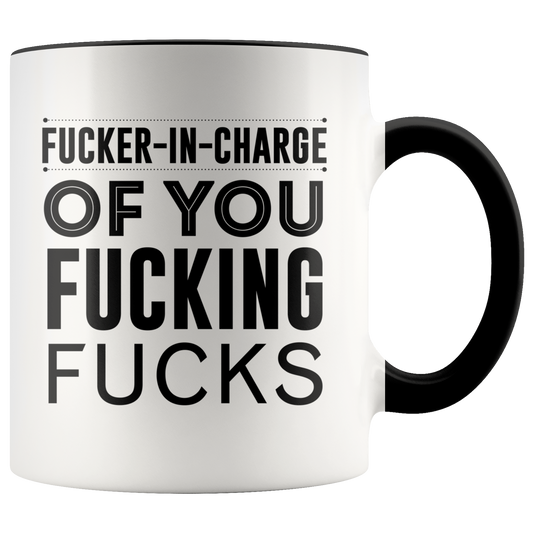 Fucker In Charge Of You Fucking Fucks Mug - Black | Disrupted Industries
