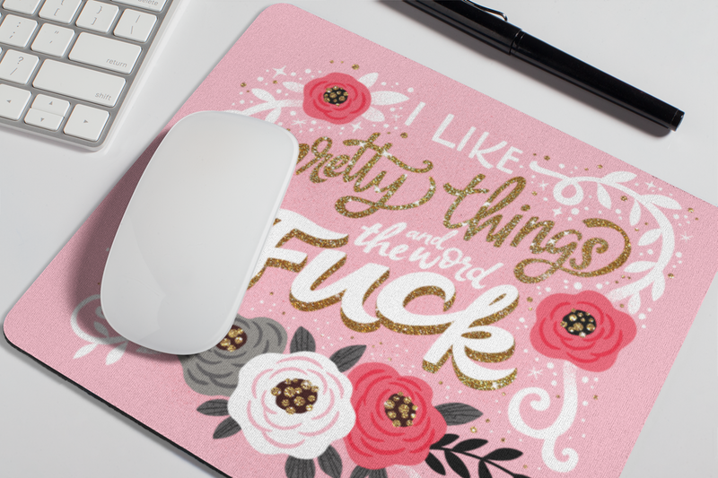 I Like Pretty Things & The Word Fuck Mouse Pad | Disrupted Industries